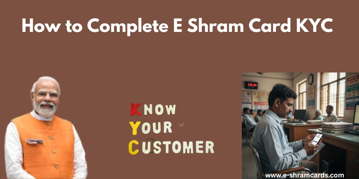 E Shram Card KYC