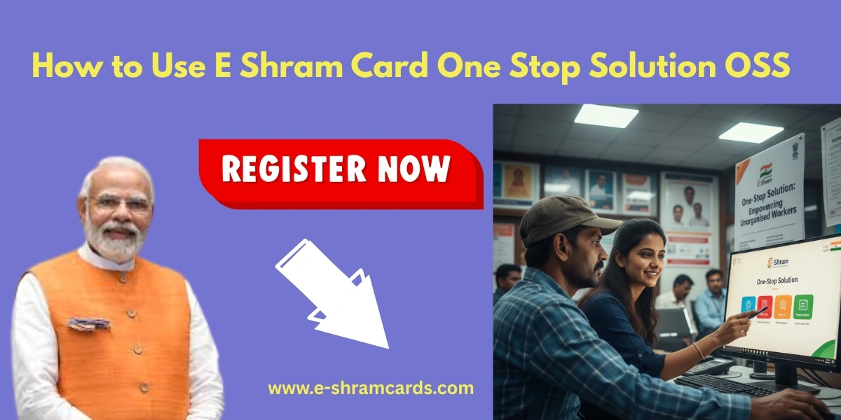 How to use E Shram One stop solution
