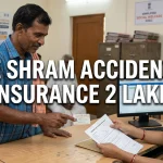 e shram card accident insurance 2 lakh